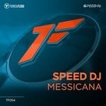 cover: Speed Dj - Messicana