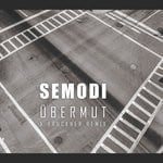 cover: Semodi - Ubermut (A Bruckner Remix)