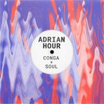 cover: Adrian Hour - Conga & Soul