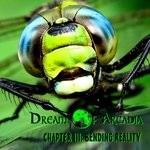 cover: Dream Of Arcadia - Chapter III: Bending Reality