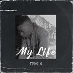 cover: Yung G - My Life