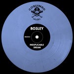 cover: Bosley - Inexplicable Dream