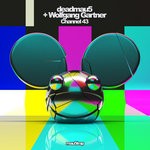 cover: DEADMAU5|Wolfgang Gartner - Channel 43