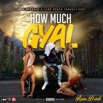 cover: Rasta British - How Much Gyal (Explicit)