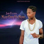 cover: Jah Fucha - Nah Give Up Now