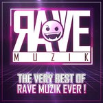 cover: Various - The Very Best Of Rave Muzik Ever!