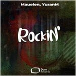 cover: Mauelen|Yuranm - Rockin' (Original Mix)