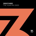 cover: Various - Zerothree The Year Mix 2020 (DJ Mix)