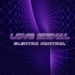 cover: Love Signal - Elektro Kontrol