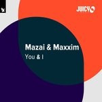 cover: Maxxim|Mazai - You & I