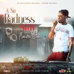 cover: Maestro Don - A So Badness Stay