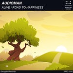 cover: Audioman - Alive/Road To Happiness