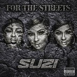 cover: Suzi - For The Streets (Explicit)