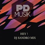 cover: Dj Sandro - Hey (2020 Mix)