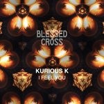 cover: Kurious K - I Feel You