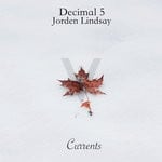 cover: Decimal 5|Jorden Lindsay - Currents