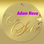 cover: Adam Nova - Ce Soir