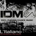 cover: Idm - L'italiano (DJ Kharma Rework)