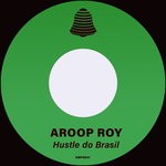 cover: Aroop Roy - Hustle Do Brasil