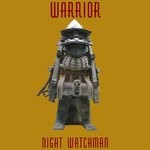 cover: Warrior - Night Watchman