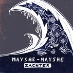 cover: Mayshe-mayshe - Zachter