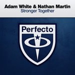 cover: Adam White|Nathan Martin - Stronger Together