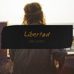 cover: Mik Kartl - Libertad