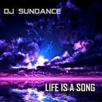 cover: Dj Sundance - Life Is A Song