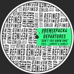 cover: Departures - Don't You Know - Remix Pack 4