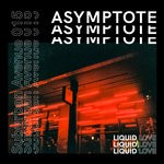 cover: Asymptote - Liquid Love