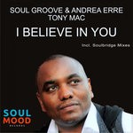 cover: Andrea Erre|Soul Groove|Tony Mac - I Believe In You