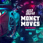 cover: Grima X Azza|Mr Traumatik|Nu Elementz - Money Moves