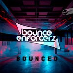 cover: Bounce Enforcerz - Bounced