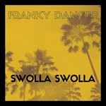 cover: Franky Danger - Swolla Swolla