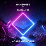 cover: Ancalima|Moodygee - Again & Again