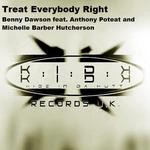 cover: Benny Dawson Feat Anthony Poteat|Michelle Barber Hutchison - Treat Everybody Right