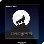 cover: Rvnhrt & Outtrtd - Night Beast