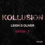 cover: Leigh D Oliver - Enter - T