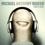 cover: Michael Anthony Marsh - Hardball