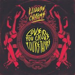 cover: Hidden Charms - Love You Cause You're There