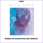 cover: Nils Karr - Where You Always Will Be/Simplify