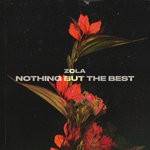 cover: Zola - Nothing But The Best