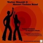 cover: Mozart Techno Band|Walter Rinaldi - Techno Remixes Of Classical Music - Walter Rinaldi: Songs & Instrumental Pieces