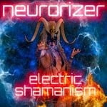 cover: Neurorizer - Electric Shamanism