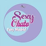 cover: Tony Madrid - Sexy Chato