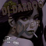 cover: Dj Darroo - Super X