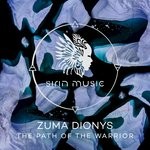 cover: Zuma Dionys - The Path Of The Warrior