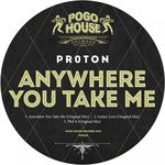 cover: Pr0t0n - Anywhere You Take Me