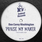 cover: Don Corey Washington - Praise My Maker (D Remix)