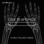 cover: Audio|Dj Aki|Yellock - Code To Optimize